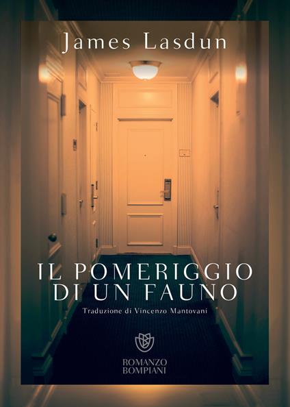 Il pomeriggio di un fauno - James Lasdun,Vincenzo Mantovani - ebook