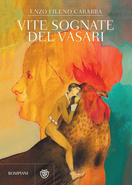 Vite sognate del Vasari - Enzo Fileno Carabba - ebook