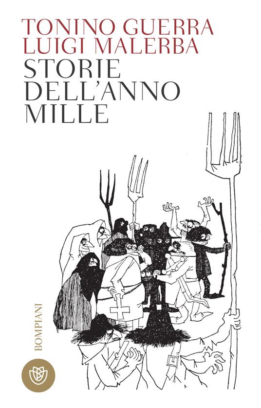 Storie dell'anno Mille - Tonino Guerra,Luigi Malerba - ebook