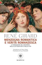 Menzogna romantica e verità romanzesca. La mediazione del desiderio nella letteratura e nella vita