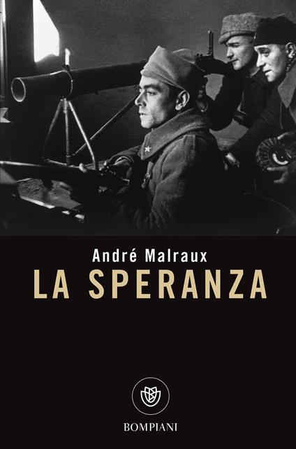 La speranza - André Malraux,Giovanni Pacchiano - ebook