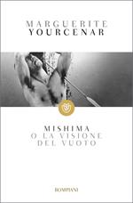 Mishima o la visione del vuoto