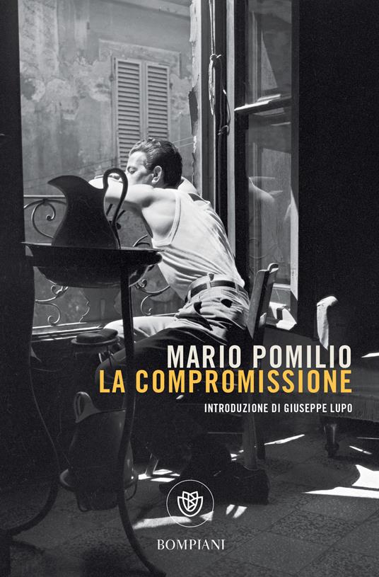 La compromissione - Mario Pomilio,Giuseppe Lupo - ebook