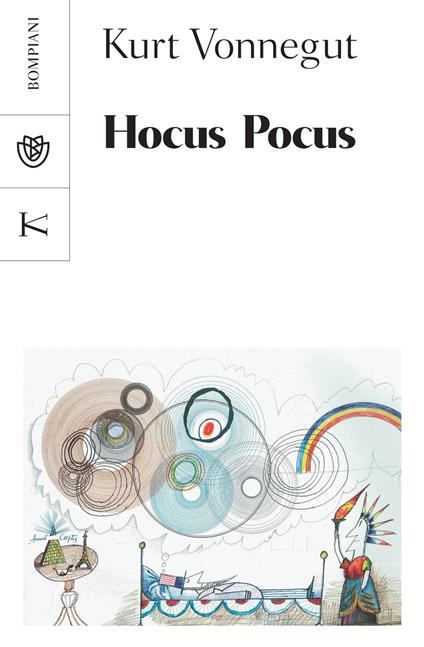 Hocus pocus - Kurt Vonnegut,Vincenzo Mantovani,Pier Francesco Paolini - ebook