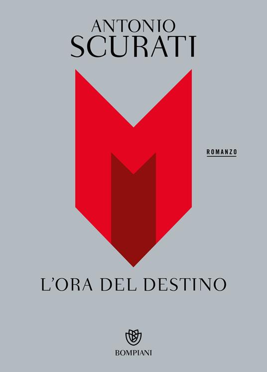M. L'ora del destino - Antonio Scurati - ebook