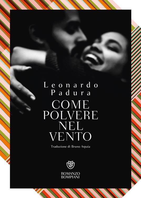 Come polvere nel vento - Leonardo Padura Fuentes,Bruno Arpaia - ebook