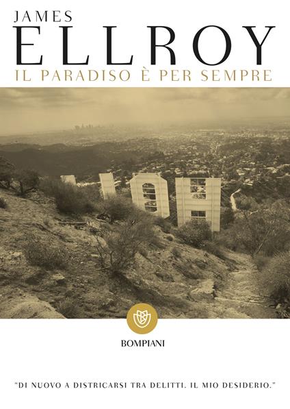 Il paradiso è per sempre - James Ellroy,Carlo Prosperi - ebook