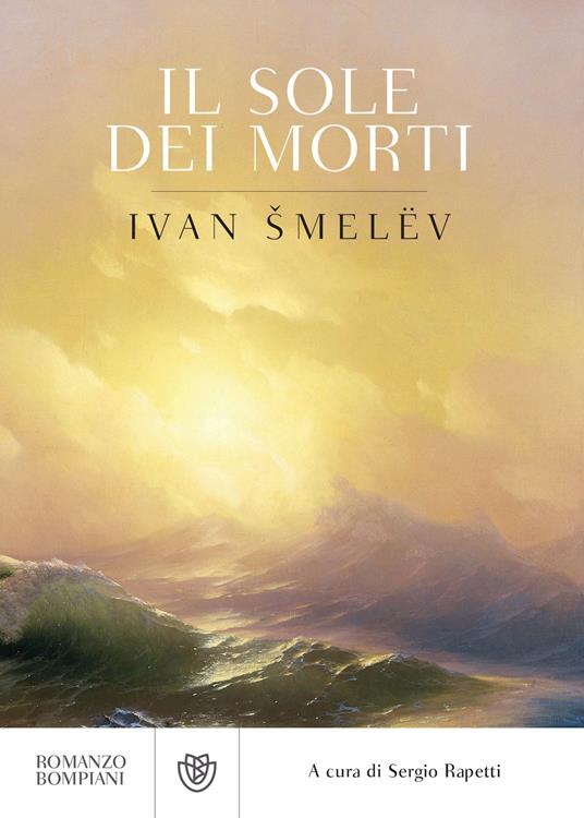 Il sole dei morti - Ivan Sergeevic Smelev,Sergio Rapetti - ebook