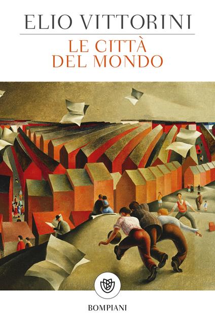 Le città del mondo - Elio Vittorini - ebook