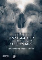 Danza macabra. Un ballo nel fantastico sui passi di Stephen King