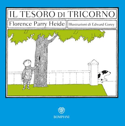 Il tesoro di Tricorno - Florence Parry Heide,Edward Gorey,Paolo Maria Bonora - ebook
