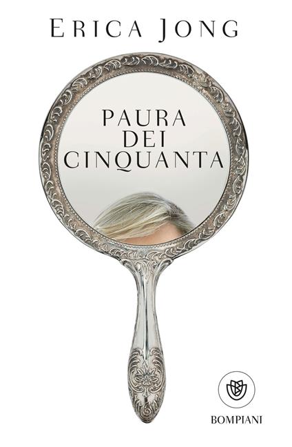 Paura dei cinquanta - Erica Jong,Pier Francesco Paolini - ebook