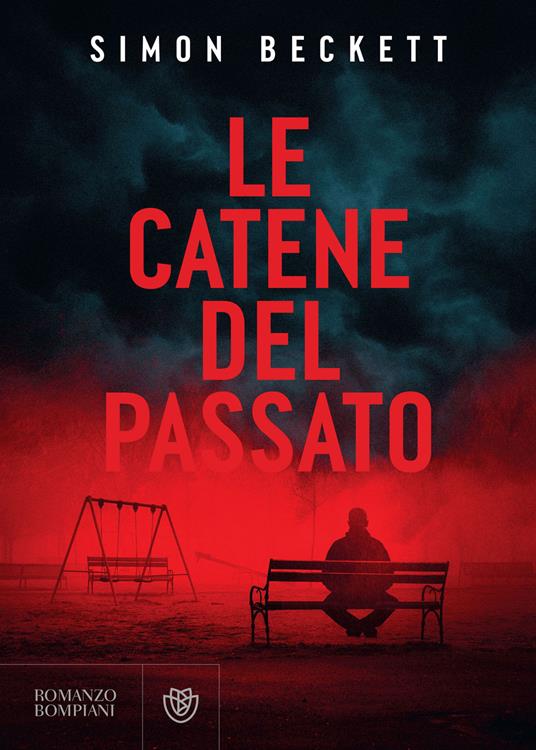 Le catene del passato - Simon Beckett,Fabrizio Coppola - ebook