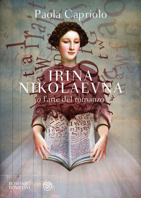 Irina Nikolaevna o l'arte del romanzo - Paola Capriolo - ebook