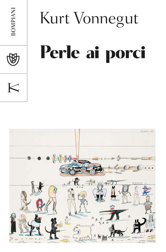 Perle ai porci - Kurt Vonnegut,Vincenzo Mantovani - ebook