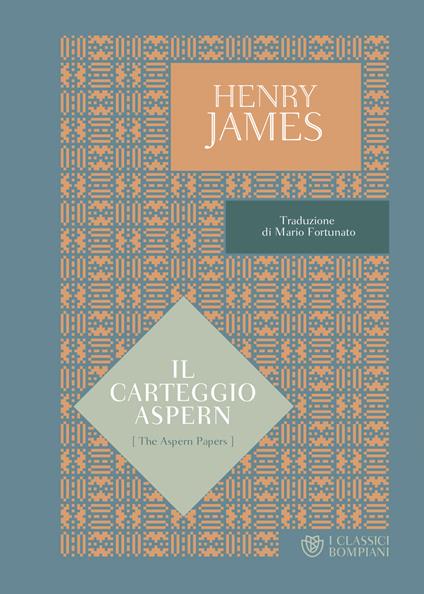 Il carteggio Aspern - Henry James,Mario Fortunato - ebook