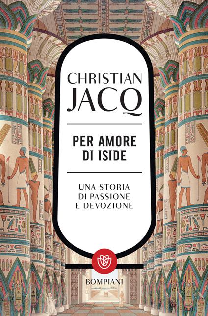 Per amore di Iside - Christian Jacq,Sergio Claudio Perroni - ebook