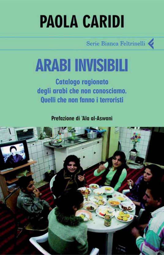 Arabi invisibili - Paola Caridi - ebook