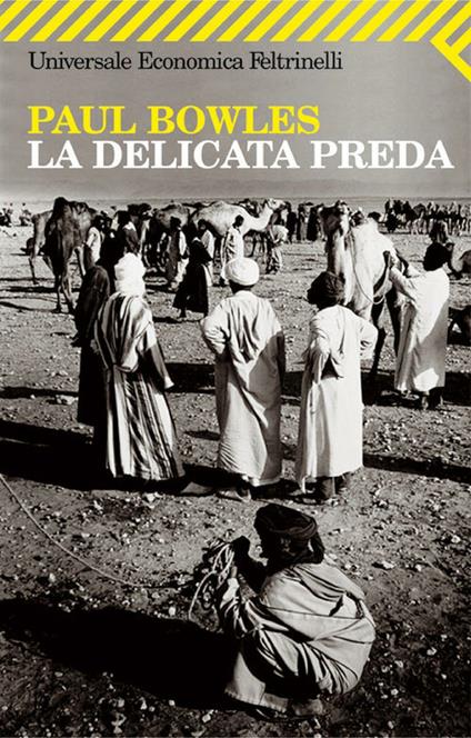 La delicata preda - Paul Bowles,M. Biondi - ebook