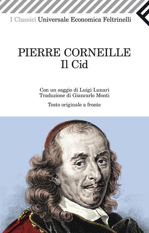Il Cid - Pierre Corneille,G. Monti - ebook