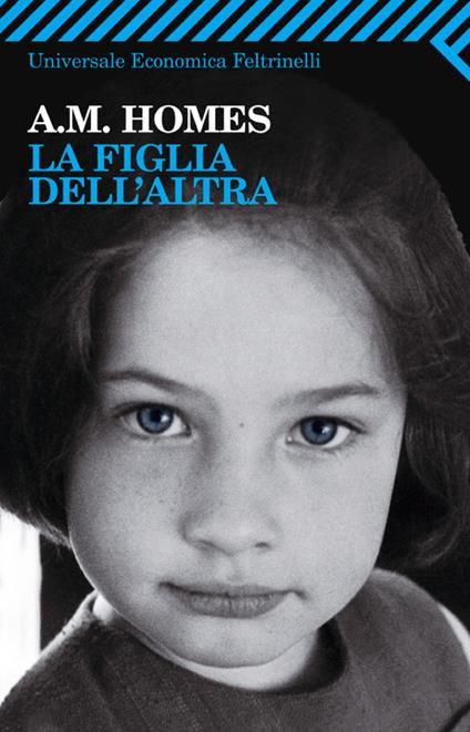 La figlia dell'altra - A. M. Homes,A. Cioni - ebook