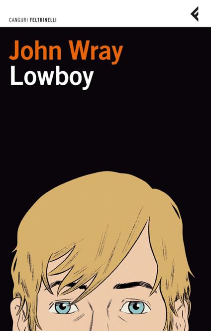 Lowboy - John Wray,Silvia Rota Sperti - ebook