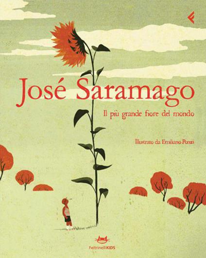 Il più grande fiore del mondo. Ediz. illustrata - José Saramago,Emiliano Ponzi,R. Desti - ebook