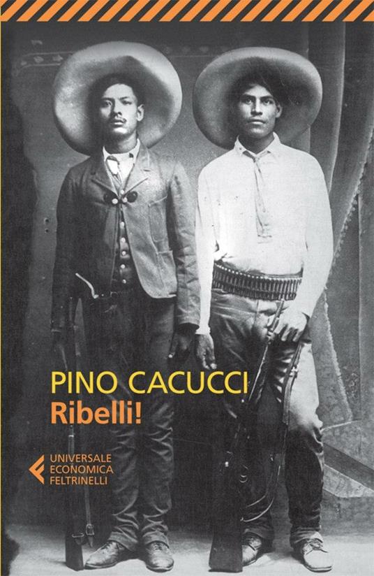 Ribelli! - Pino Cacucci - ebook