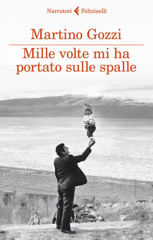 Mille volte mi ha portato sulle spalle - Martino Gozzi - ebook