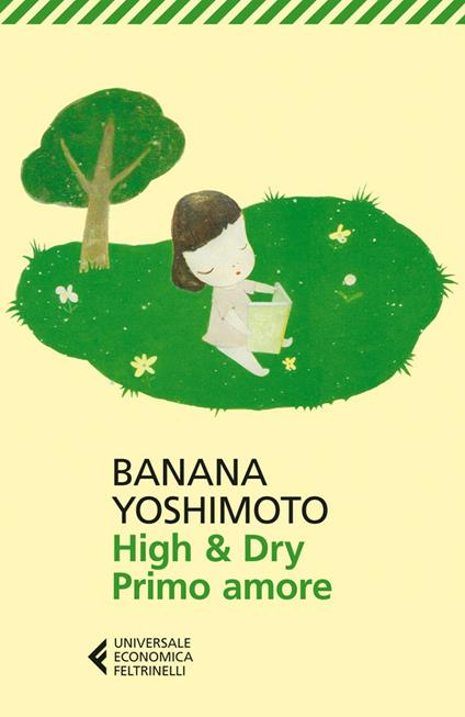 High & dry. Primo amore - Banana Yoshimoto,G. M. Follaco - ebook