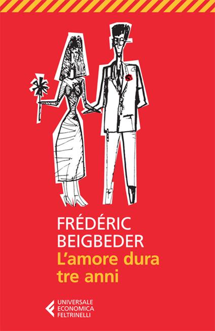 L' amore dura tre anni - Frédéric Beigbeder,A. Ferrero - ebook