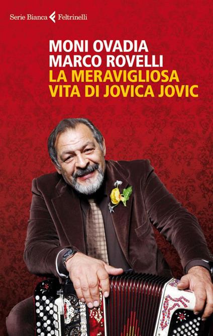 La meravigliosa vita di Jovica Jovic - Moni Ovadia,Marco Rovelli - ebook