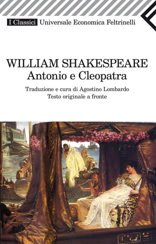 Antonio e Cleopatra - William Shakespeare,Agostino Lombardo - ebook