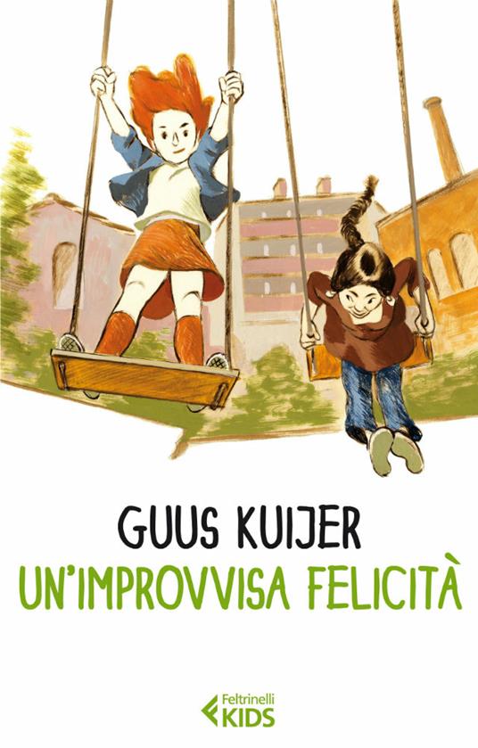 Un' improvvisa felicità - Guus Kuijer,Alice Hoogstad,Valentina Freschi - ebook