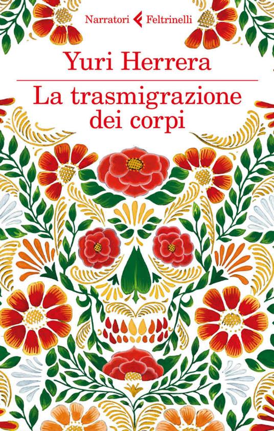 La trasmigrazione dei corpi - Yuri Herrera,Pino Cacucci - ebook