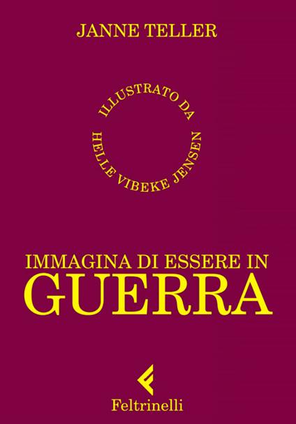 Immagina di essere in guerra - Janne Teller,Helle Vibeke Jensen,Maria Valeria D'Avino - ebook