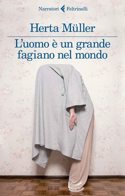 L' uomo è un grande fagiano nel mondo - Herta Müller,M. Carbonaro - ebook
