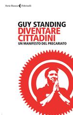 Diventare cittadini. Un manifesto del precariato