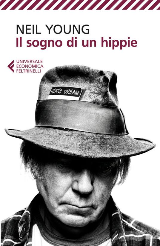 Il sogno di un hippie - Neil Young,Marco Grompi,Davide Sapienza - ebook