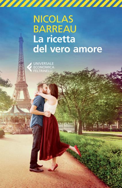 La ricetta del vero amore - Nicolas Barreau,Monica Pesetti - ebook