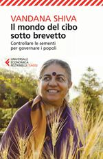 Il mondo del cibo sotto brevetto. Controllare le sementi per governare i popoli