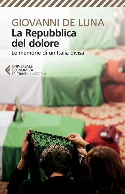 La repubblica del dolore. Le memorie di un'Italia divisa - Giovanni De Luna - ebook