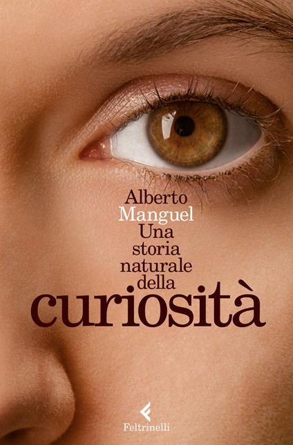 Una storia naturale della curiosità - Alberto Manguel,Stefano Valenti - ebook