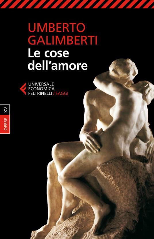 Le cose dell'amore - Umberto Galimberti - ebook