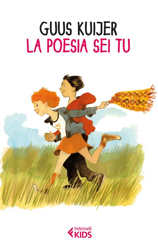 La poesia sei tu - Guus Kuijer,Alice Hoogstad,Valentina Freschi - ebook