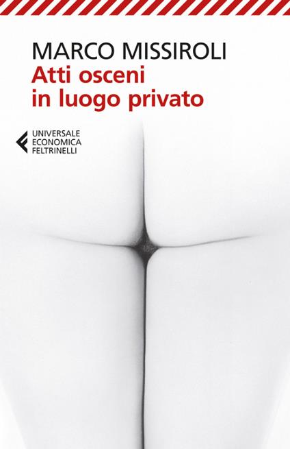 Atti osceni in luogo privato - Marco Missiroli - ebook