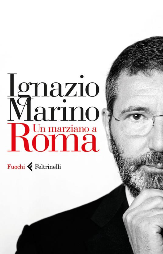 Un marziano a Roma - Ignazio Marino - ebook
