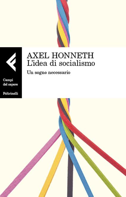 L' idea di socialismo. Un sogno necessario - Axel Honneth,Marco Solinas - ebook