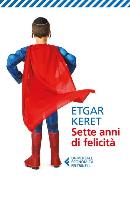 Sette anni di felicità - Etgar Keret,Vincenzo Mantovani - ebook