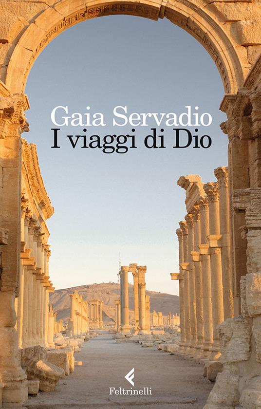 I viaggi di Dio - Gaia Servadio - ebook